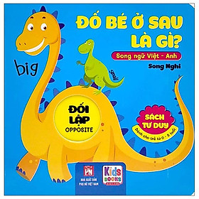 Hình ảnh Sách Tư Duy - Đố Bé Ở Sau Là Gì? - Đối Lập (Song Ngữ Việt - Anh)