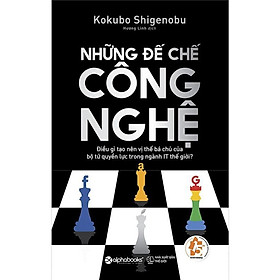 Hình ảnh Sách Những đế chế công nghệ - Alphabooks - BẢN QUYỀN