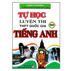 [Download Sách] Tự Học Luyện Thi Thpt Quốc Gia Môn Tiếng Anh