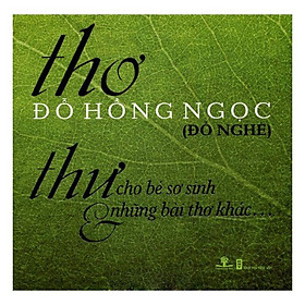 Thư Cho Bé Sơ Sinh & Những Bài Thơ Khác - Phương Nam Book