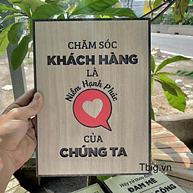 Tranh Gỗ Treo Tường TBIG062 Slogan Tạo Động Lực Trang Trí Phòng "chăm sóc khách hàng là hạnh phúc của chúng
