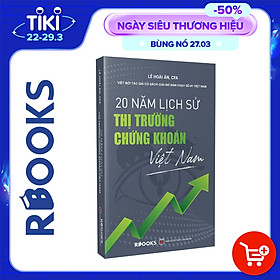 [Download Sách] 20 Năm Lịch Sử Thị Trường Chứng Khoán Việt Nam (Bìa Cứng)