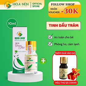 Tinh dầu Tràm Huế nguyên chất Hoa Nén 10ml - Chuẩn VietGAP