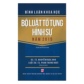 Bình Luận Khoa Học Bộ Luật Tố Tụng Hình Sự Năm 2015