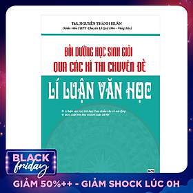 Bồi Dưỡng Học Sinh Giỏi Qua Các Kì Thi Chuyên Đề Lí Luận Văn Học