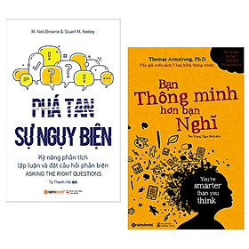 Combo Sách Tư Duy Kỹ Năng Sống Hay : Phá Tan Sự Ngụy Biện + Bạn Thông Minh Hơn Bạn Nghĩ ( Tặng Kèm Bookmark Thiết Kế )
