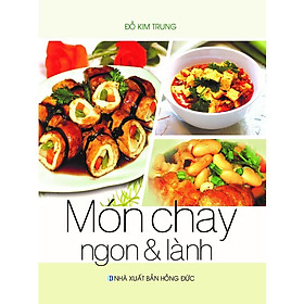 Hình ảnh Sách - Món Chay Ngon Và Lành