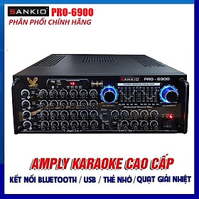 Âm ly Bluetooth SANKIO PRO-6900 - Amply karaoke 16 sò lớn tích hợp lọc xì, 2 quạt gió - Hàng chính hãng cao cấp