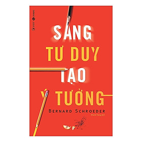 [Download Sách] Sách - Sáng Tư Duy, Tạo Ý Tưởng