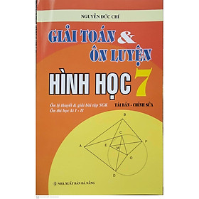 Nơi bán Giải toán và ôn luyện hình học 7  tái bản-chỉnh sửa - Giá Từ -1đ