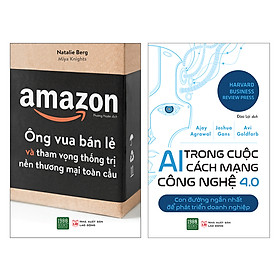 Combo AI Trong Cuộc Cách Mạng Công Nghệ 4.0 + Amazon - Ông Vua Bán Lẻ Và Tham Vọng Thống Trị Nền Thương Mại Toàn Cầu