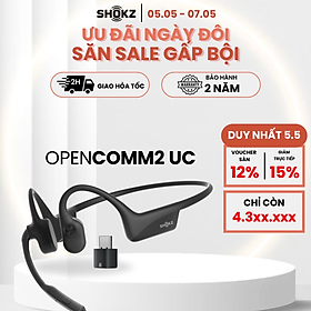 Tai nghe Bluetooth truyền âm thanh qua xương Shokz OPENCOMM2/OPENCOMM2 UC - Hàng Chính Hãng - OPENCOMM 2 UC