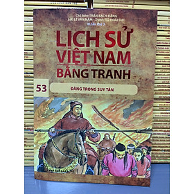 LỊCH SỬ VIỆT NAM BẰNG TRANH TẬP 53