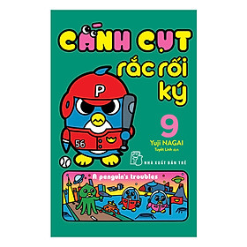 Cánh Cụt Rắc Rối Ký - Tập 9