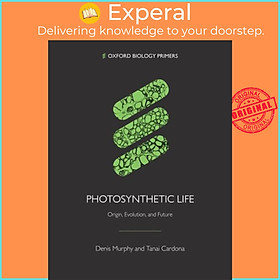 Sách - Photosynthetic Life - Origin, Evolution, and Future by Tanai Cardona (UK edition, paperback)