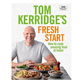 Download sách [Hàng thanh lý miễn đổi trả] Tom Kerridge's Fresh Start