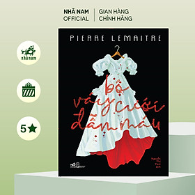 Sách - Bộ váy cưới đẫm máu (Pierre Lemaitre) (Nhã Nam Official)