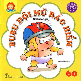 Sách Bé Học Lễ Giáo - Bubu Tập 60: Bubu Đội Mũ Bảo Hiểm
