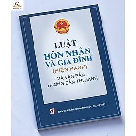 Hình ảnh sách Luật Hôn nhân và gia đình (hiện hành) và văn bản hướng dẫn thi hành