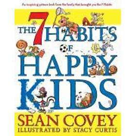 Hình ảnh Sách - The 7 Habits of Happy Kids by Sean Covey Stacy Curtis (US edition, hardcover)