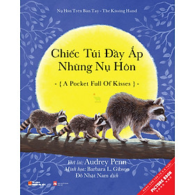 Sách Tranh Song Ngữ - Nụ Hôn Trên Bàn Tay - Chiếc Túi Đầy Ắp Những Nụ Hôn