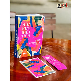 NỬA KIA BIỆT TÍCH – Brit Bennet - Huyhoangbooks