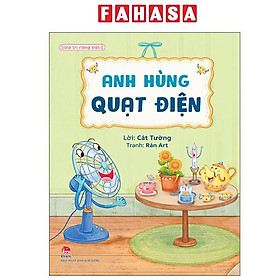 Giá Trị Riêng Biệt - Anh Hùng Quạt Điện