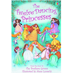 Usborne Young Reading Series One: The Twelve Dancing Princesses