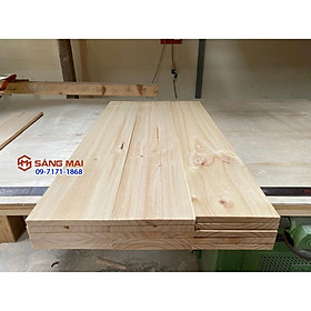  - Tấm gỗ thông dày 1,2cm x mặt rộng 14cm x dài 80cm + gia công láng mịn 4 mặt