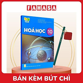 Sách Giáo Khoa Hóa Học 10 (Kết Nối) (Chuẩn) - Kèm Bút Chì