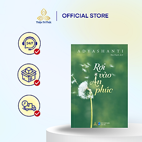 Sách Rơi Vào Ân Phúc - Tác giả Adyashanti