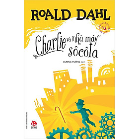 Hình ảnh Sách - Tủ sách nhà văn Roald Dahl: Charlie và nhà máy sô cô la