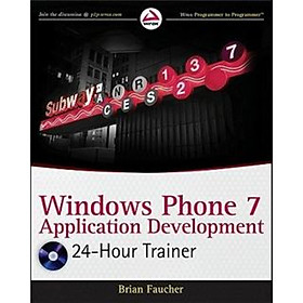 Nơi bán Windows Phone 7 Application Development: 24 Hour Trainer  - Giá Từ -1đ