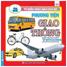 [Download Sách] Từ Điển Hình Ảnh Cho Bé - Phương Tiện Giao Thông