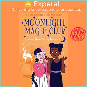 Sách - Moonlight Magic Club: Maya's Hare-Raising Adventure by Luna Valentine (UK edition, paperback)