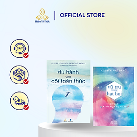 combo Sách Du Hành Vào Cõi Toàn Thức và Vũ Trụ Trong Hạt Bụi