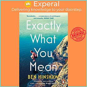 Sách - Exactly What You Mean : The BBC Between the Covers Book Club Pick by Ben Hinshaw (UK edition, paperback)