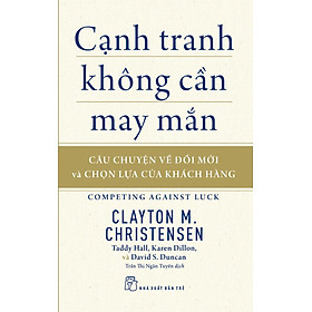 Sách Cạnh Tranh Không Cần May Mắn