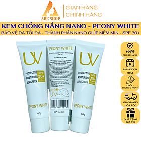 Kem Chống Nắng PEONY WHITE NANO - Protective Moisturiser Sunscreen SPF30+ 60ml - Chống Lại Mọi Cái Nắng