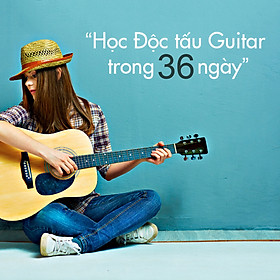 Unica - Học Độc Tấu Guitar Trong 36 Ngày