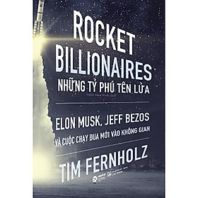 [ThangLong Bookstore]Rocket Billionaires - Những tỷ phú tên lửa