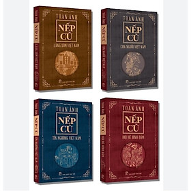 (Bộ 4 Cuốn) NẾP CŨ (gồm: Con Người Việt Nam – Hội Hè Đình Đám – Làng Xóm Việt Nam – Tín Ngưỡng Việt Nam) – Toan Ánh – (bìa mềm)