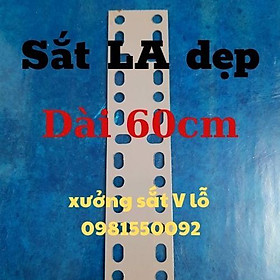 Mua thanh la dẹp v lỗ ( dài 60cm) sắt la v lỗ sắt dẹp v lỗ