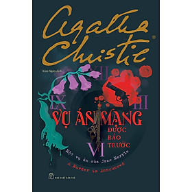 VỤ ÁN MẠNG ĐƯỢC BÁO TRƯỚC - Agatha Christie (bìa mềm)