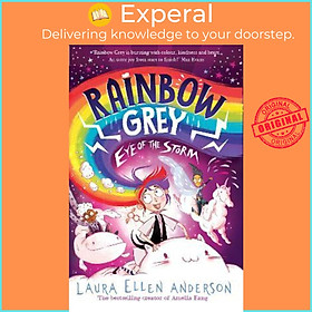 Sách - Rainbow Grey: Eye of the Storm by Laura Ellen Anderson (UK edition, paperback)