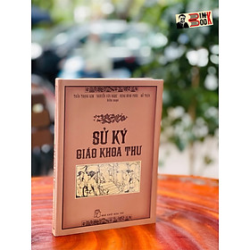 Sử ký giáo khoa thư - trần trọng kim, nguyễn văn ngọc, đặng đình phúc, đỗ thận biên soạn – nxb trẻ – bìa mềm