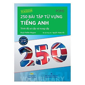 Sách - 250 bài tập từ vựng tiếng Anh - trình độ sơ cấp và trung cấp - Nhân Trí Việt