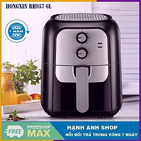 Mua Nồi chiên không dầu HONGXIN RH957 6L - Bảo hành 12 tháng