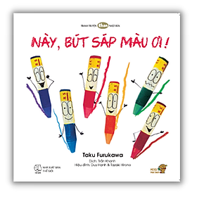 [Download Sách] Này, Bút Sáp Màu ơi! - Tranh truyện Ehon Nhật Bản cho bé 0-3 tuổi làm quen với sắc màu - Mọt sách Mogu