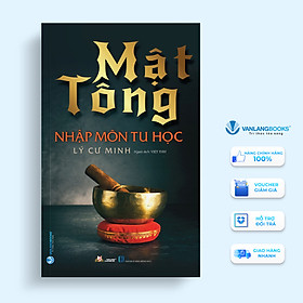 Mật tông - nhập môn tu học - lý cư minh - vanlangbooks